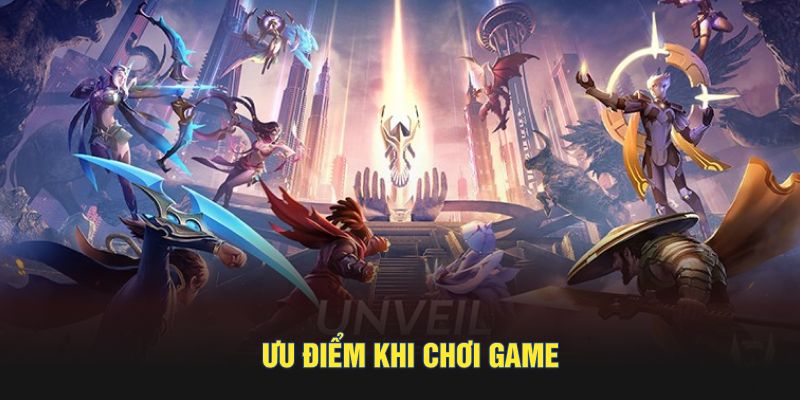 Ưu điểm khi chơi game